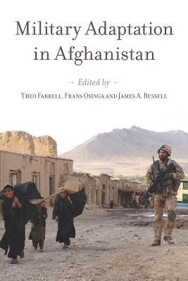 Military Adaptation in Afghanistan (Stanford Security Studies)