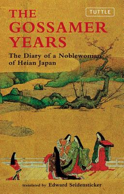 The Gossamer Years the Diary of a Noblewoman of Heian Japan