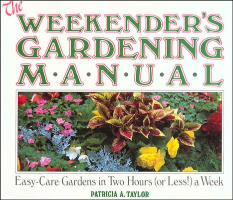 The Weekenders Gardening manual
