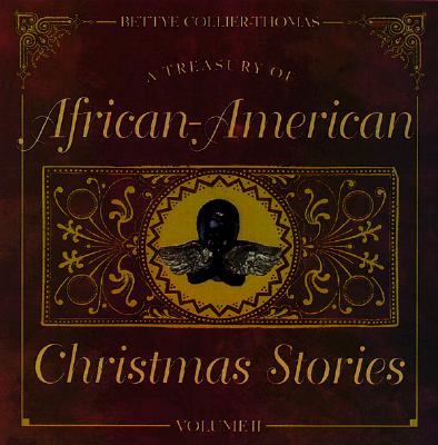 A Treasury of African-American Christmas Stories (Volume II)