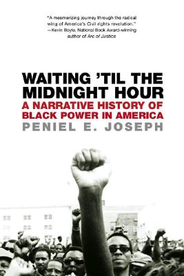Image for Waiting 'Til the Midnight Hour: A Narrative History of Black Power in America