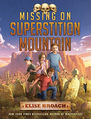 Missing on Superstition Mountain (Superstition Mountain Mysteries (1))
