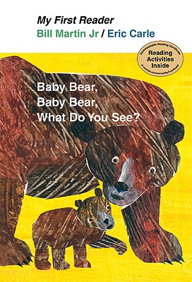 Image for Baby Bear, Baby Bear, Waht Do You See? (My First Reader)