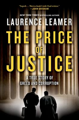 Image for The Price of Justice: A True Story of Greed and Corruption