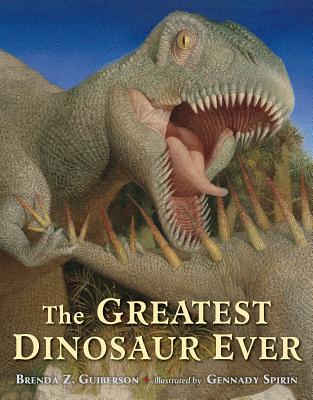 Image for Greatest Dinosaur Ever Greatest Dinosaur Ever