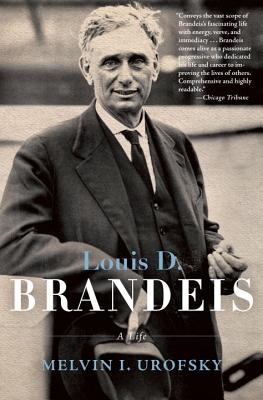 LOUIS D. BRANDEIS A LIFE