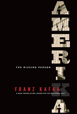Amerika; the Missing Person: A New Translation Based on the Restored Text