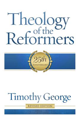 Image for Theology of the Reformers
