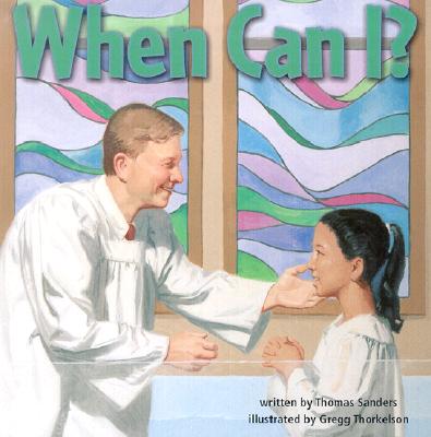 When Can I: Questions Preschoolers Ask in Their 1st Steps Toward Faith