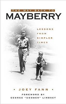 The Way Back to Mayberry: Lessons from a Simpler Time