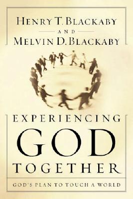 EXPERIENCE GOD TOGETHER: GOD'S PLAN TO TOUCH YOUR WORLD