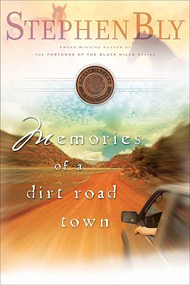 MEMORIES OF A DIRT ROAD TOWN