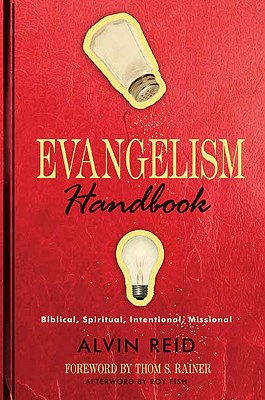 Image for Evangelism Handbook: Biblical, Spiritual, Intentional, Missional