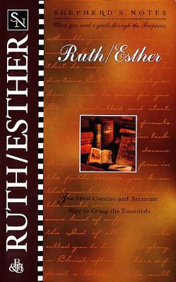 Shepherd's Notes: Ruth and Esther