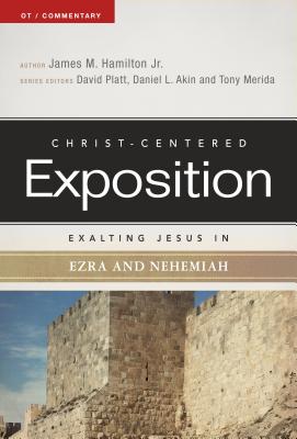 Image for Exalting Jesus in Ezra-Nehemiah (Christ-Centered Exposition Commentary)