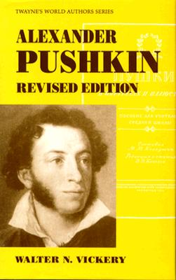 Alexander Pushkin, Revisited (World Authors Series)
