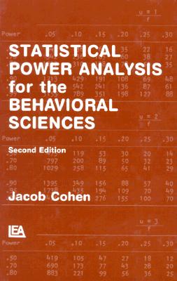 Statistical Power Analysis for the Behavioral Sciences (2nd Edition)