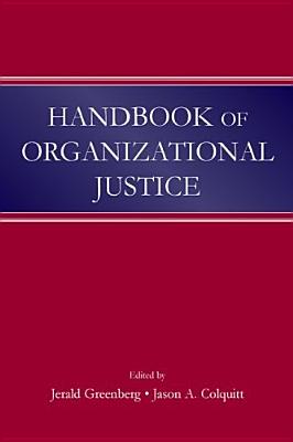 Image for HANDBOOK OF ORGANIZATIONAL JUSTICE HANDBOOK OF ORGANIZATIONAL JUSTICE