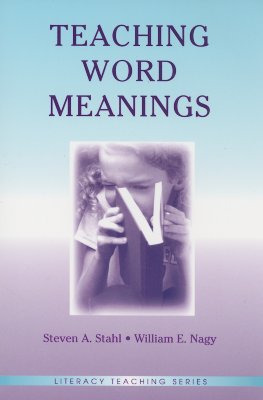 Teaching Word Meanings (Literacy Teaching) (Literacy Teaching Series)