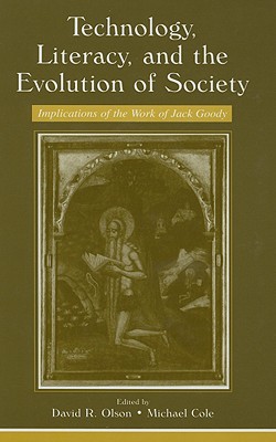 Technology, Literacy, and the Evolution of Society: Implications of the Work of Jack Goody