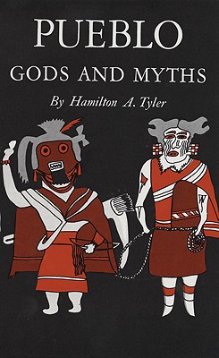 Image for Pueblo Gods and Myths (Volume 71) (The Civilization of the American Indian Series)