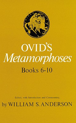 Ovid's Metamorphoses Books 6-10. (English and Latin Edition)