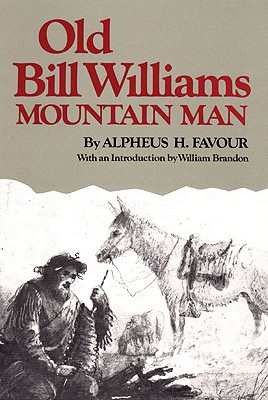 Image for Old Bill Williams: Mountain man (The Civilization of the American Indian Series) (Volume 61)
