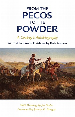 Image for From the Pecos to the Powder: A Cowboy's Autobiography