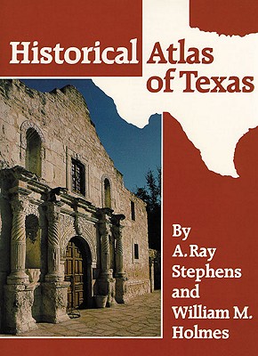 Historical Atlas of Texas