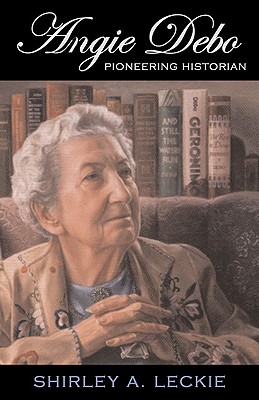 Angie Debo Pioneering Historian