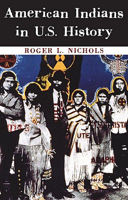 American Indians in U.S. History (Volume 248) (The Civilization of the American Indian Series)