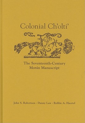 Colonial Cholti: The Seventeenth-Century Morn Manuscript