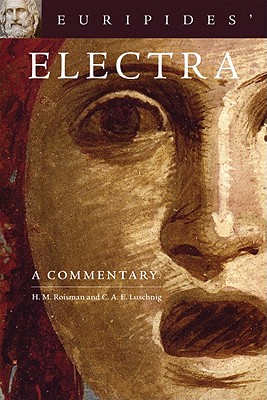 Euripides' Electra: A Commentary (Volume 38) (Oklahoma Series in Classical Culture)