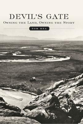 Devil's Gate: Owning the Land, Owning the Story Image for Devil's Gate: Owning the Land, Owning the Story