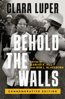 Behold the Walls: Commemorative Edition (Volume 3) (Greenwood Cultural Center Series in African Diaspora History and Culture)