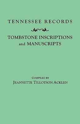Image for Tennessee Records: Tombstone Inscriptions and Manuscripts