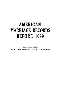 Image for American Marriage Records Before 1699