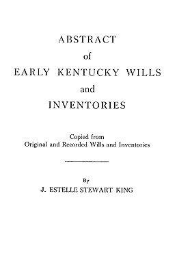 Image for Abstract of Early Kentucky Wills and Inventories,