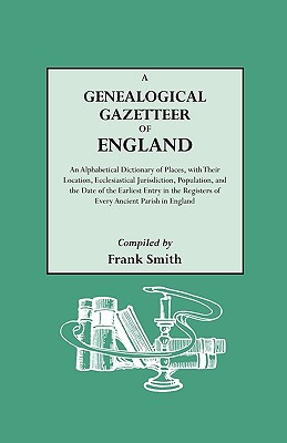 Image for A Genealogical Gazetteer of England