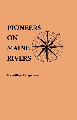 Image for Pioneers On Maine Rivers