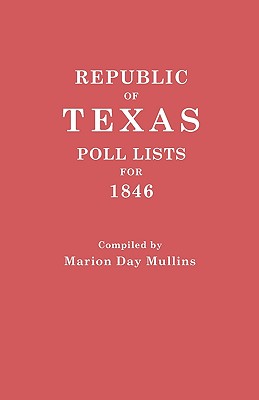 Image for Republic of Texas Poll Lists for 1846