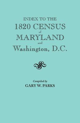 Index to the 1820 Census of Maryland and Washington, D.C