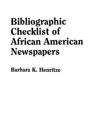 Image for Bibliographic Checklist of African American Newspapers