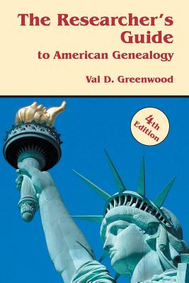 The Researcher's Guide to American Genealogy--4th ed