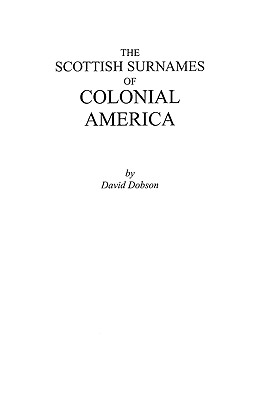 Image for The Scottish Surnames of Colonial America