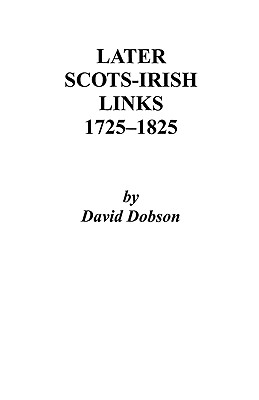 Image for Later Scots-Irish Links, 1725-1825