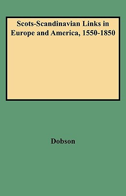 Image for Scots-Scandinavian Links in Europe and America, 1550-1850