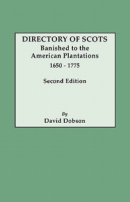 Image for Directory of Scots Banished to the American Plantations, 1650-1775. Second Edition