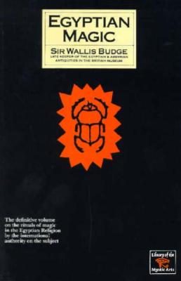 Egyptian Magic (Library of the Mystic Arts)