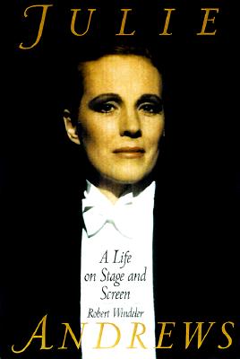 Julie Andrews: A Life on Stage and Screen